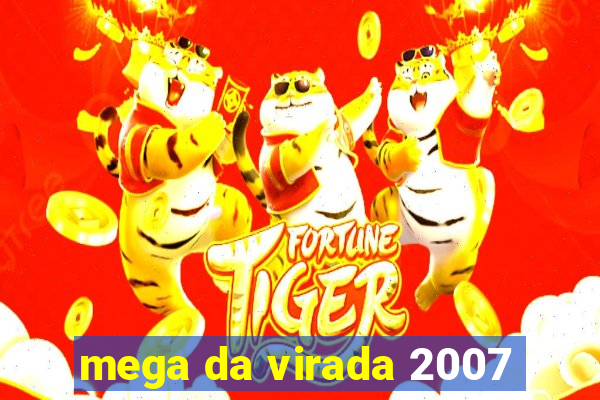 mega da virada 2007